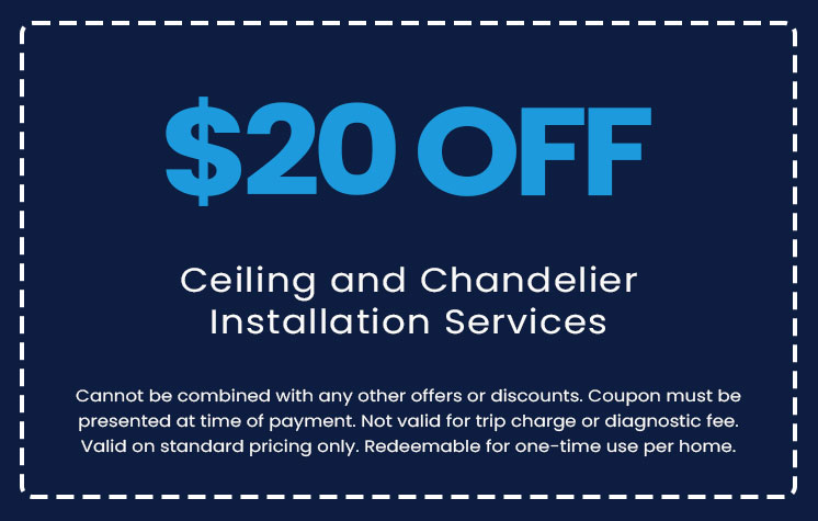 Discounts on Ceiling and Chandelier Installation Services
